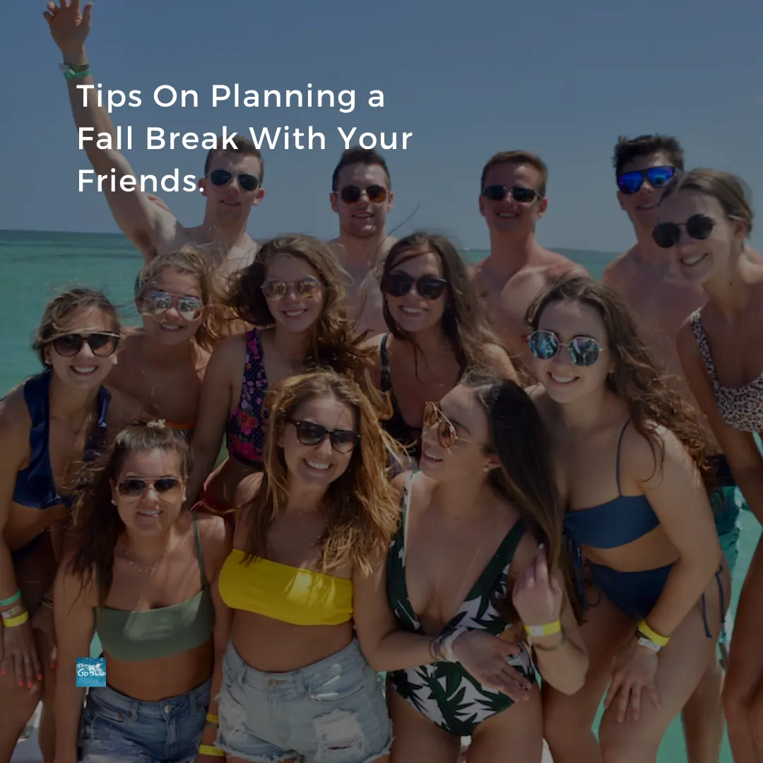 Tips on Planning a fall break